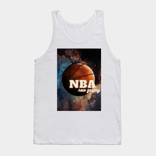 The NBA is new galaxy Tank Top by ManifestYDream